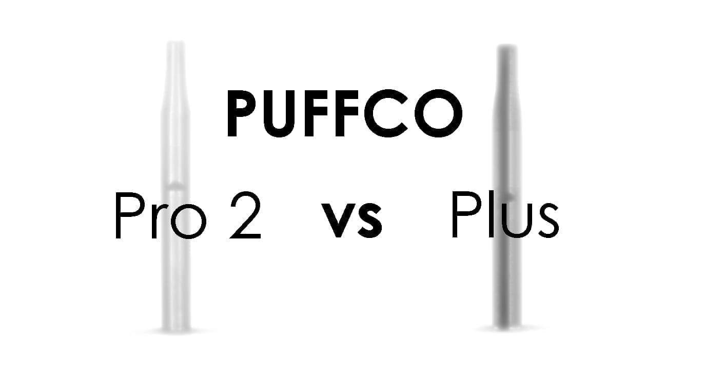 Puffco Pro 2 vs Plus : A Comparison of Puffco’s Two Vape Pens