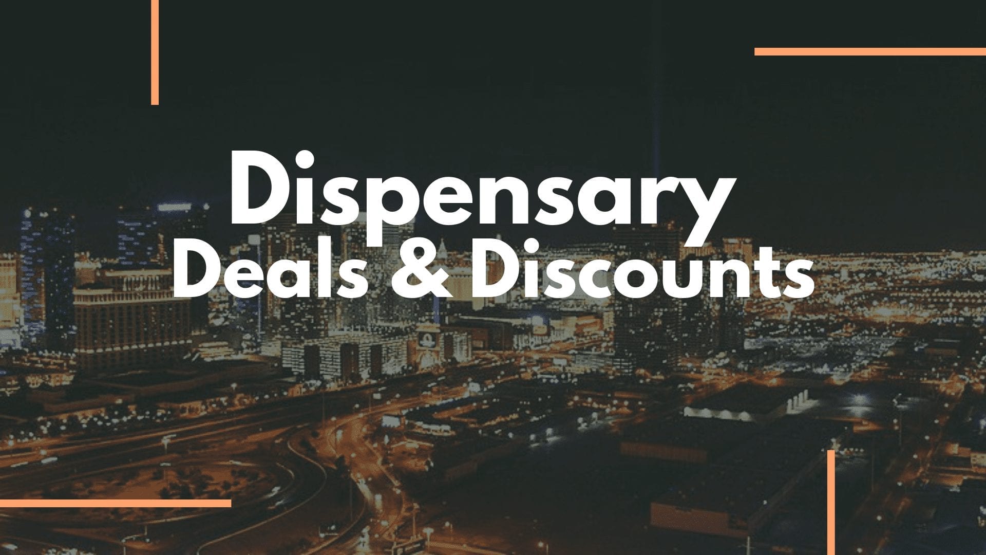 Las Vegas Dispensary Deals: Saving You Money