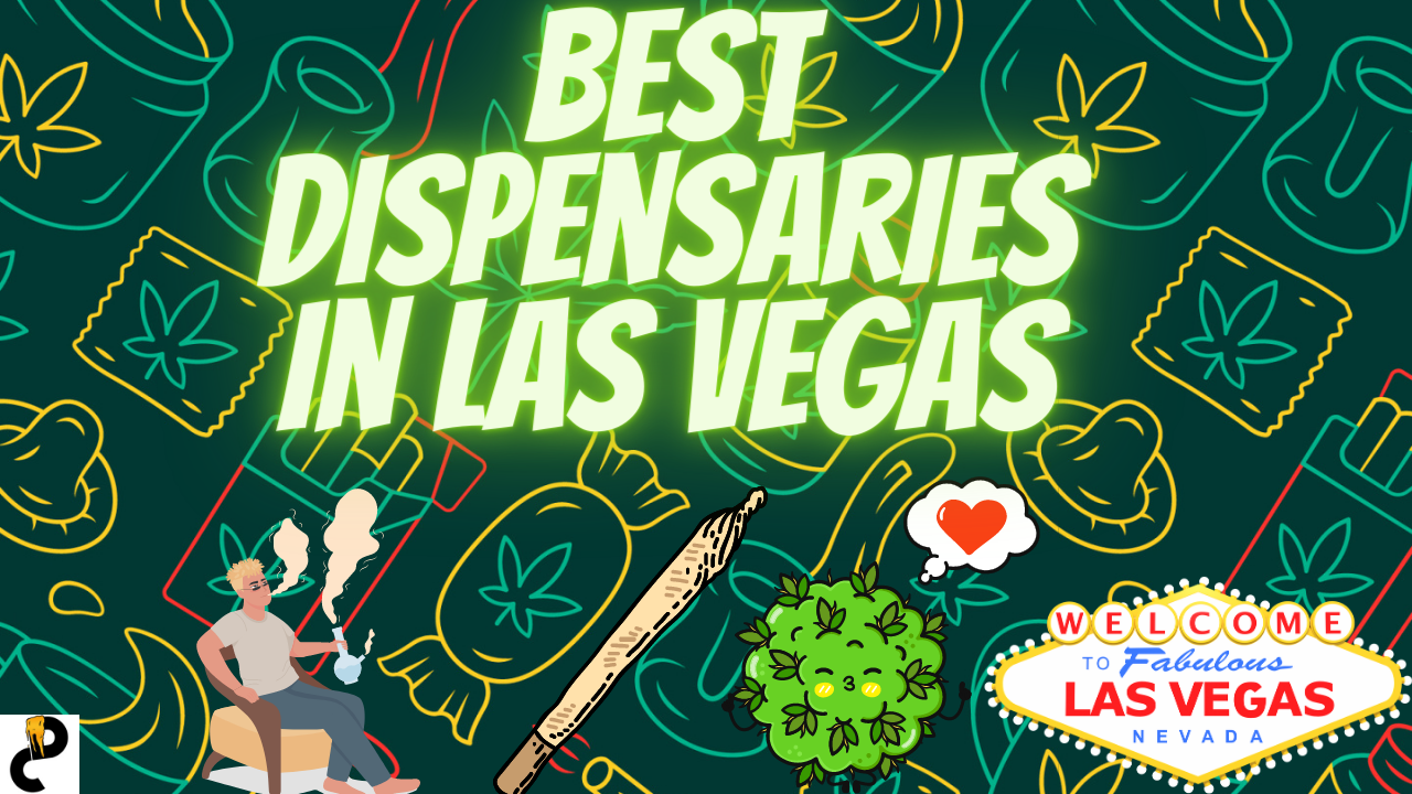 Best Dispensaries in Las Vegas 2023 – Based On The Best Deals