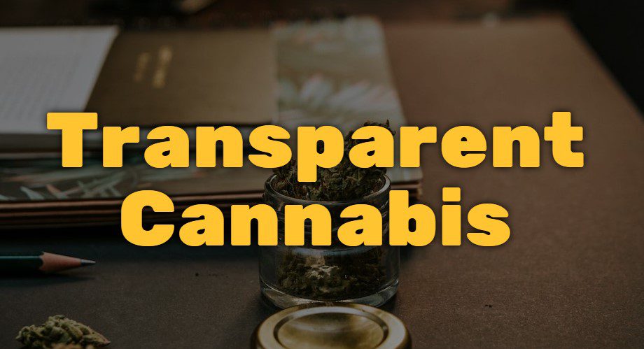 Transparent Cannabis: The Truth About Testing & Inflated THC