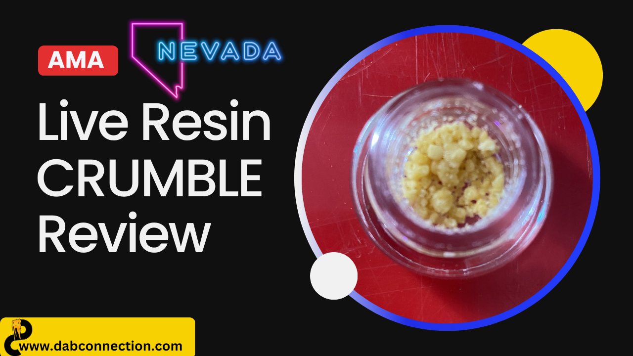 AMA Live Resin Crumble Review – Potent and Affordable