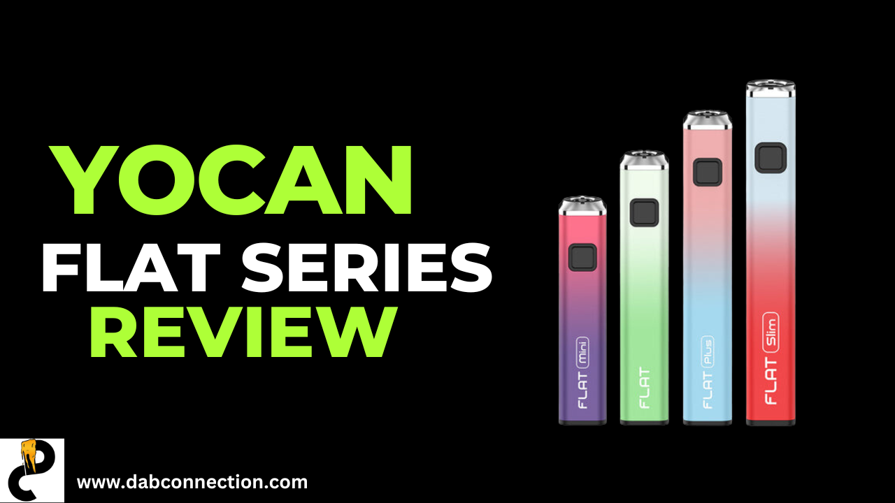 Yocan FLAT Series Battery Review – Attractive and Affordable