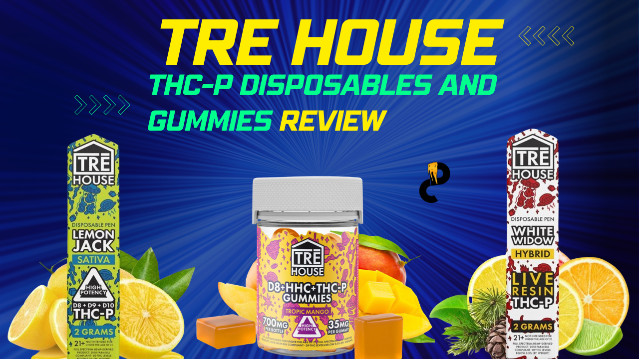 TRE House THC-P Disposables and Gummies Review – Lovely Stuff