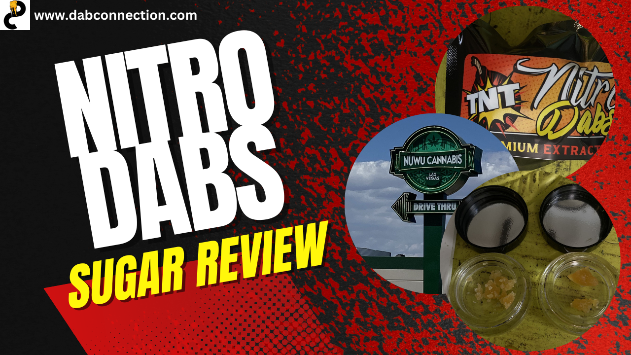 Nitro Dabs Sugar Review – Great High and Consistency