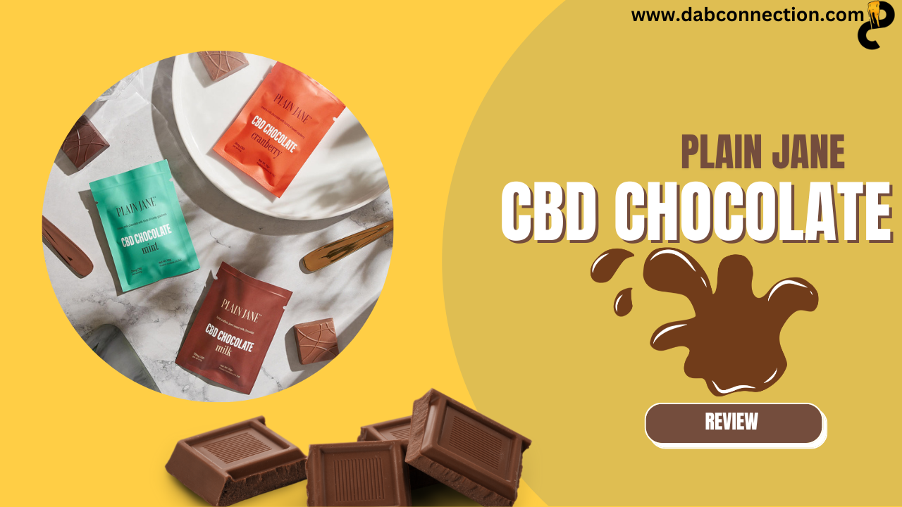 Plain Jane CBD Chocolate Review – Delicious, Chill and Relaxing