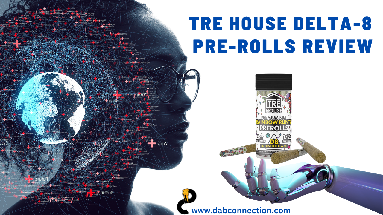 TRE House Delta-8 Pre-Rolls Review – Affordable and Euphoric Joints