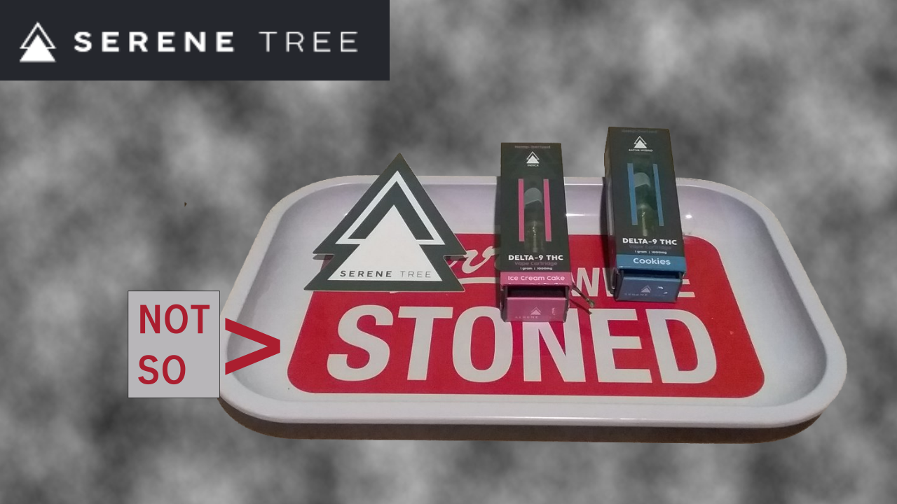 Serene Tree Cartridges | Weak Old Misrepresented Oil!