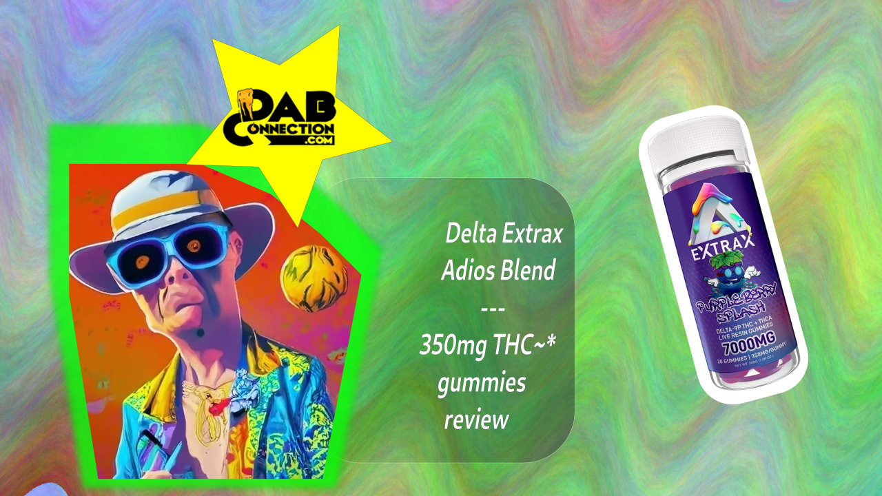 Delta Extrax Adios Blend Gummies | Punchy and Effective