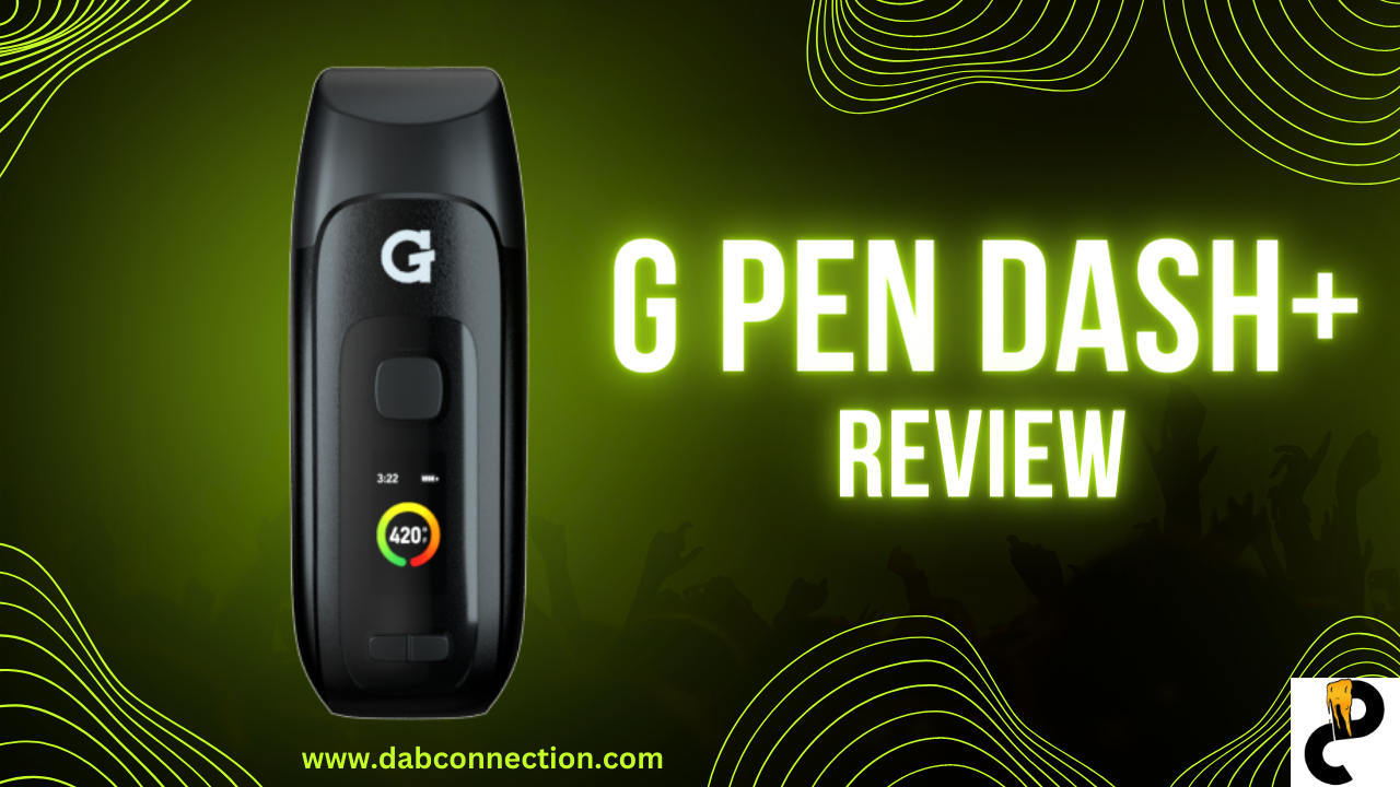 G Pen Dash+ Vaporizer Review – Little Gem