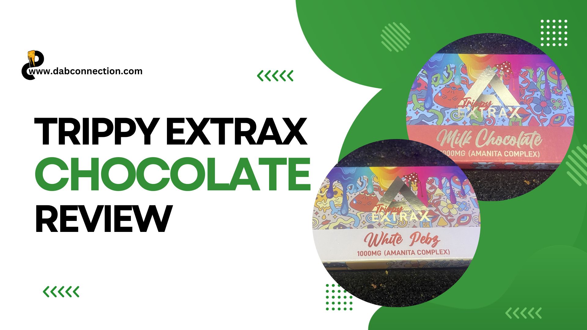 Trippy Extrax Chocolate Review – Exceptional Effects